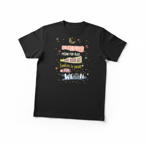 Polera “No todo en la vida te pasa por algo…”
